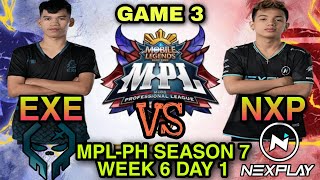 Execration vs Nexplay Esports | GAME 3 | -MPL-PH Season 7 Week 6 Day 1 -Mobile Legends