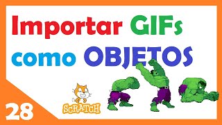 28  🟠 Importar animaciones GifS 🎞️como PERSONAJES 🚶🏼‍♂️  en Scratch