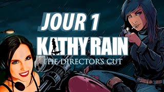 🔎 [JV Enquête] Let's Play : KATHY RAIN, The Director's Cut - DAY 1