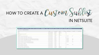 How to Create a Custom Sublist in NetSuite