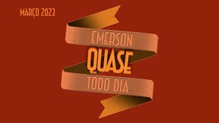 Emerson quase todo dia (Março 2023) - Emerson Martins Video Blog 2023