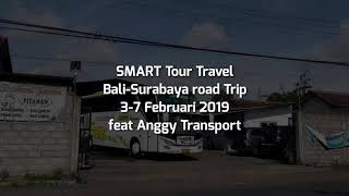 Anggy Transport bersama HMM Universitas Muhammadiyah Yogyakarta KKL 2019 goes to Bali-Surabaya