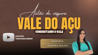 Concurso Vale do Açu - Aulão de véspera - Didática