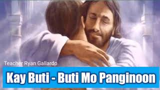 Praise and Worship Song #1: Kay Buti - Buti Mo Panginoon II Teacher Ryan Gallardo