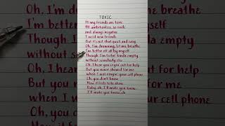 Toxic #lyrics #lyricssong #handwriting