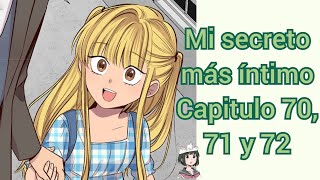 Mi secreto más íntimo capitulos 70, 71 y 72 Traducido