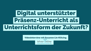 Digital unterstützter Präsenzunterricht als Unterrichtsform der Zukunft? | Lehrer-Online