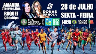 DONAS DA BOLA ESPECIAL COPA DO MUNDO - AO VIVO | PALPITES PARA OS JOGOS DO DIA 29/07 🏆⚽️