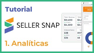 Tutorial de @sellersnap Parte 1: Dashboard y analíticas