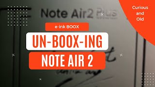 The Perfect Productivity Tool? UnBOOXing / Unboxing the e-ink Boot Note Air 2 Pro