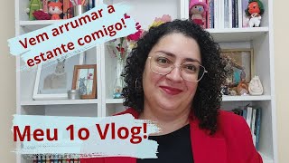 Vlog! Meu primeiro! Arrumando a estante de livros! E lendo Frankestein!