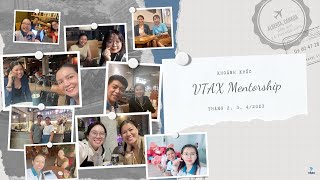 Khoảnh khắc VTAX Mentorship | Tháng 2, 3, 4/2023 |  Vtax