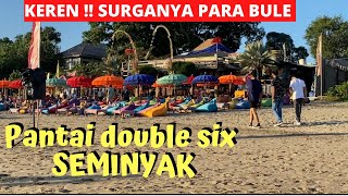 SITUASI PANTAI DOUBLE SIX SEMiNYAK BALI ! SITUASI BALI SAAT INI