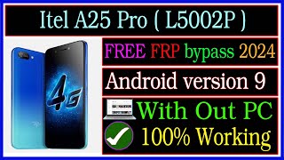 Itel A25 Pro L5002P FRP Bypass 2024 Without Pc || Free FRP Bypass 2024 Itel