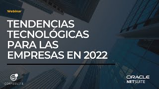 Webinar Tendencias tecnológicas para las empresas en 2022