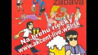 Akcent live - Na brehu riečky