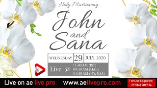 Wedding Ceremony: John & Sana | AE LIVE PRO