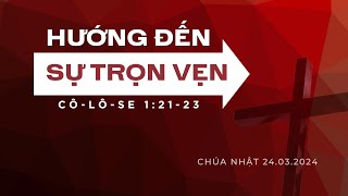 THỜ PHƯỢNG CHÚA | LỄ SÁNG 24.03.2024 | LEC GÒ VẤP I Kinh Thánh: Cô-lô-se 1:21-23