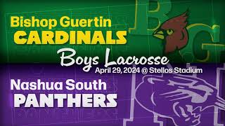 Nashua (NH) South at Bishop Guertin Boys Lacrosse  4/29/24