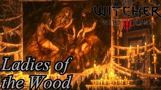 The Witcher 3 Movie | Edited No Commentary 11 - Ladies of the Wood