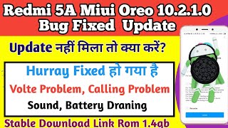 Redmi 5a New Miui 10.2.1.0 Stable Update | Volte Network Problem solution | Stable Downlod link Rom