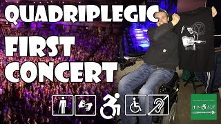 My First Concert After SCI - Chris Young Losing Sleep World Tour | Quadriplegic (C5,C6,C7)