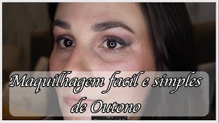 MAQUILHAGEM SIMPLES E FACIL DE FAZER DE OUTONO I Bruna Rodrigues