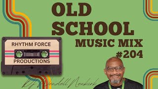 Old School Music Mix #204