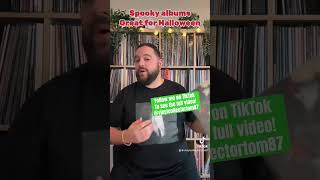 Spooky albums great for Halloween!