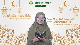 Does Allah SWT Love Me - BERKAH RAMADHAN SERIES #8