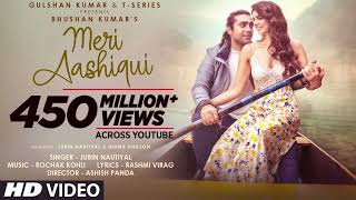 Meri Aashiqui Song | Rochak Kohli Feat. Jubin Nautiyal | Ihana D | Shree Anwar Sagar | Bhushan Kumar