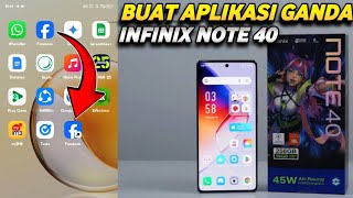 CARA BUAT APLIKASI GANDA DI INFINIX NOTE 40