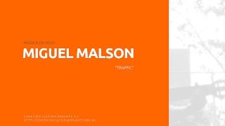 Miguel MalSon - Traffic