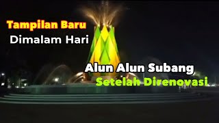 Tampilan Baru Alun Alun Subang Dimalam Hari