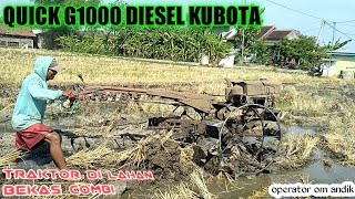 traktor sawah Quick g1000 diesel kubota bajak sawah bekas lahan combi‼