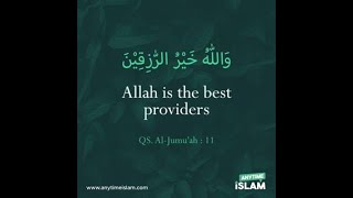 Allah is the best providers - QS. Al-Jumu'ah: 11