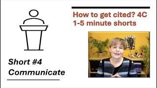 4Cs of getting cited - 4 Communication