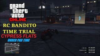 GTA Online RC Bandito Time Trial Guide: Cypress Flats (Under Par Time)