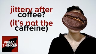 is coffee bad for you? (jitters, anxiety and shaking after your cup of joe)