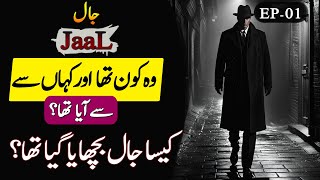 JAAL | EPISODE 01| Urdu Hindi Story | Gumnaam Heroes