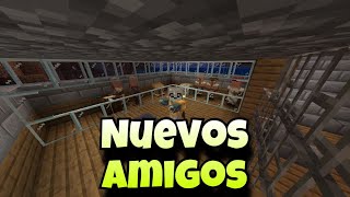 Serie de MINECRAFT EP. #4- Nuevos amigos