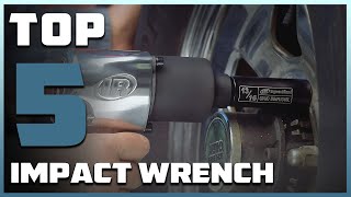 Top 5 Best Impact Wrench in 2024 | Expert Reviews, Our Top Choices