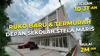 RUKO BARU & TERMURAH DEPAN SEKOLAH STELA MARIS - RUKO VIENNA GADING SERPONG 🔥2 MILIAR