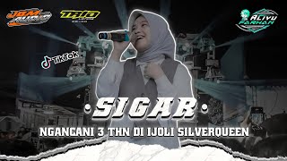 DJ •SIGAR• - Spesial Ngancani 3 Thn Di Ijoli Silverqueen