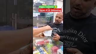 Happy Customer to buy Oppo A18👌 Unboxing & First Look👌👌😊💥🔥