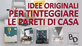 IDEE ORIGINALI per TINTEGGIARE le PARETI DI CASA | Belula Design