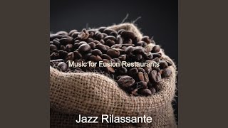 Mood for Fusion Restaurants - No Drums Jazz