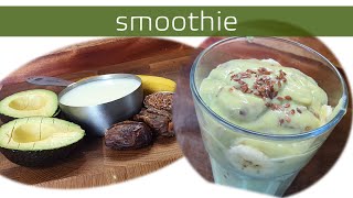 Avocado banana dates flax seeds smoothie or dessert