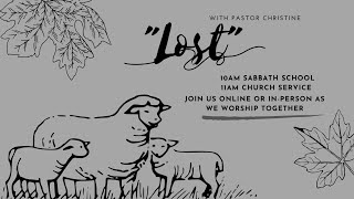 "Lost" with Pastor Christine Pitt, September 10, 2022 church service