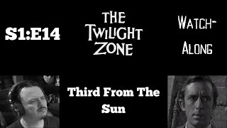 The Twilight Zone - S1E14 - Third From The Sun Watch-Along